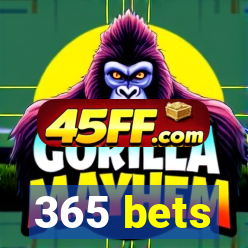 365 bets